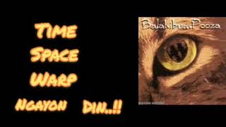Balahibum Pooza - Time Space Warp (with lyrics)