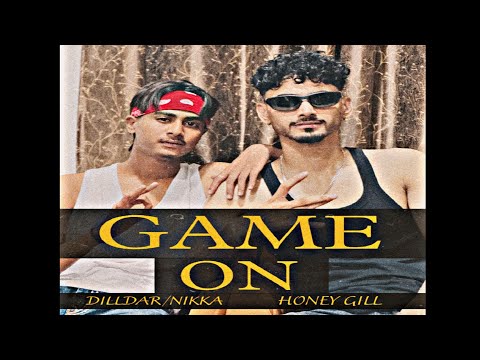 GAME ON (OFFICIAL VIDEO) NIKKA : DILLDAR : (MUSIC) : ARVIN BEATZ : LATEST PUNJABI RAP SONG 