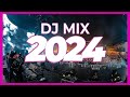 DJ MIX 2024 - Mashups & Remixes of Popular Songs 2024 | DJ Remix Party Club Music Mix 2023 🥳