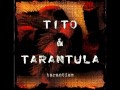 Tito & Tarantula - Strange Face - original song ...