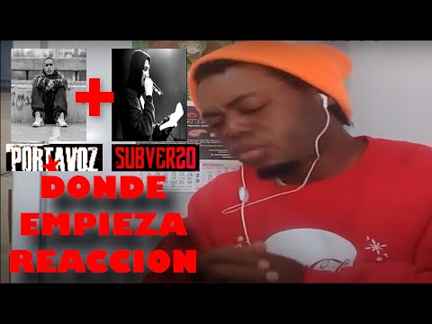 💥💥💥PORTAVOZ FT SUBVERSO DONDE EMPIEZA 🔥🔥🔥🔥 REACCION!  PORTAVOZ CANTANDO PARA Y DESDE EL PUEBLO!!