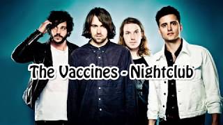 The Vaccines - Nightclub (Lyrics) (HQ Audio)