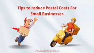 6 Tips To Reduce Postal Costs For Small Businesses