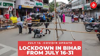 Coronavirus on July 14, Lockdown in Bihar from July 16-31 - Download this Video in MP3, M4A, WEBM, MP4, 3GP
