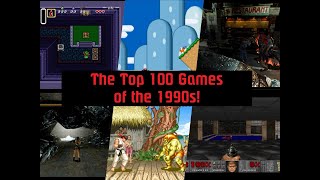 Top 100 Games of the 90s...In 10 Minutes!  [All Platforms!]  How Many Have You Played?
