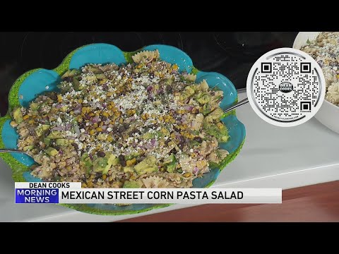 Dean cooks Mexican Street Corn Pasta Salad