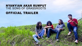 NYANYIAN AKAR RUMPUT (The Song of Grassroots) Official Trailer HD