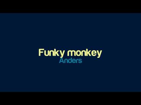 Anders - Funky monkey