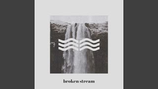 Broken Stream (feat. Raaginder)