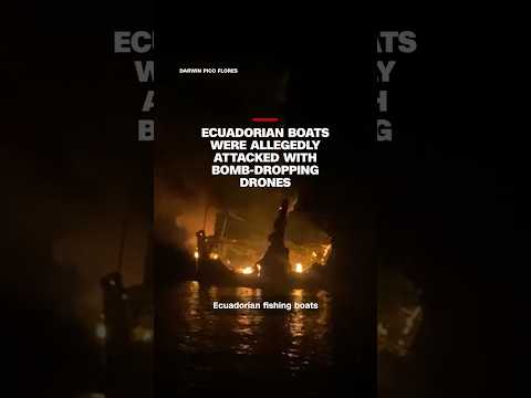 Ecuadorian boats were allegedly attacked with bomb-dropping drones