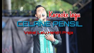 Download lagu Karaoke Lagu Sasak-Celane Pensil-Lalu Hendri Praja yok gembira mp3