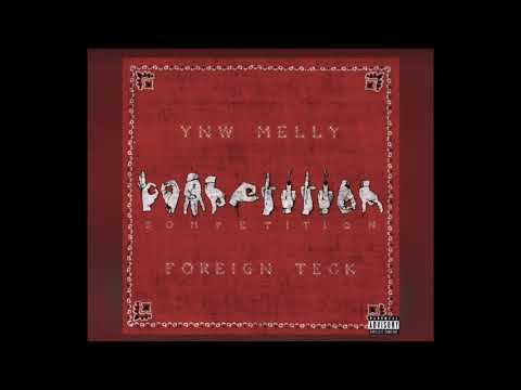 YNW Melly - Bompetition Prod Foreign Teck