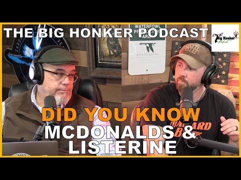 The Big Honker Podcast: 🚨 DID YOU KNOW? 🚨McDonald’s & Listerine