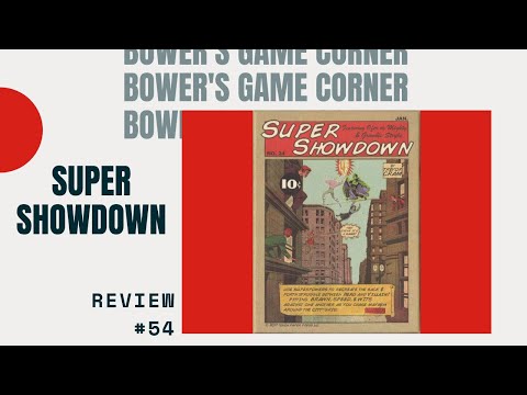 Bower's Game Corner: Super Showdown Review