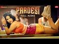 Pardesi Sunny Leone Arko Ft Asees Kaur Zee Music Originals Full Audio