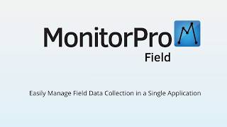 MP-Field by MonitorPro: Easily Manage Field data Collection in a Single Application