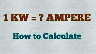 1 किलोवाट = कितने एम्पियर | 1 killo watt me kitna ampere hota h | How to calculate amp