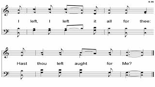 I Gave My Life For Thee