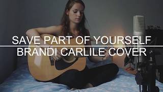 Save Part of Yourself - Brandi Carlile (cover)