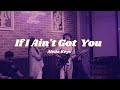 If I Ain T Got You Alicia Keys Cover By Sheena
