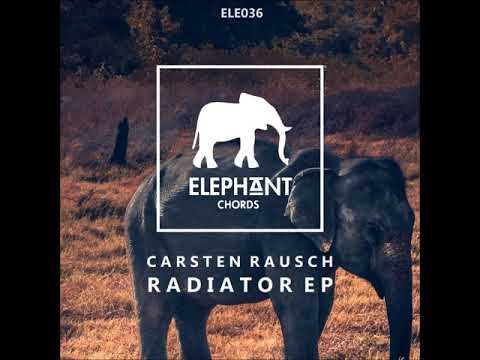 Carsten Rausch - Radiator [Elephant Chords 036]
