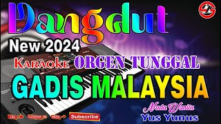 Download lagu Gadis Malaysia - Karaoke Dangdut Orgen Tunggal (Nada Wanita) Yus Yunus mp3