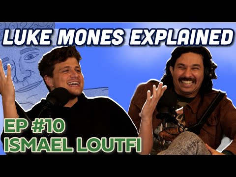 Guy Curtain w/ Ismael Loutfi | Luke Mones Explained #10