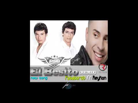 Pasabordo Ft Reykon - El Besito (Official Remix)