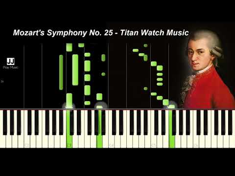 Mozart Symphony No 25 - Titan Watch Music