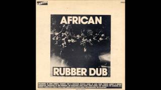 African Rubber Dub - Party Dub