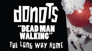 Donots - Dead Man Walking