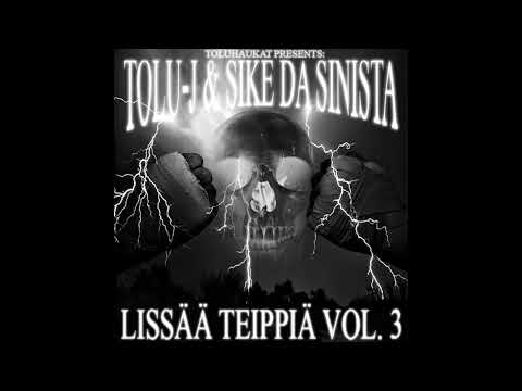 Tolu-J & Sike da Sinista - Lissää Teippiä Vol. 3 [2013] [Full Album]
