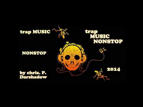 TRAP MUSIC BY CHRIS P (darkshadow)