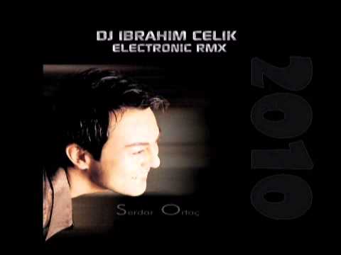 Dj ibrahim Çelik-Serdar Ortaç-Poşet (Electronic)