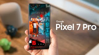 Google Pixel 7 Pro - THIS IS IT!!