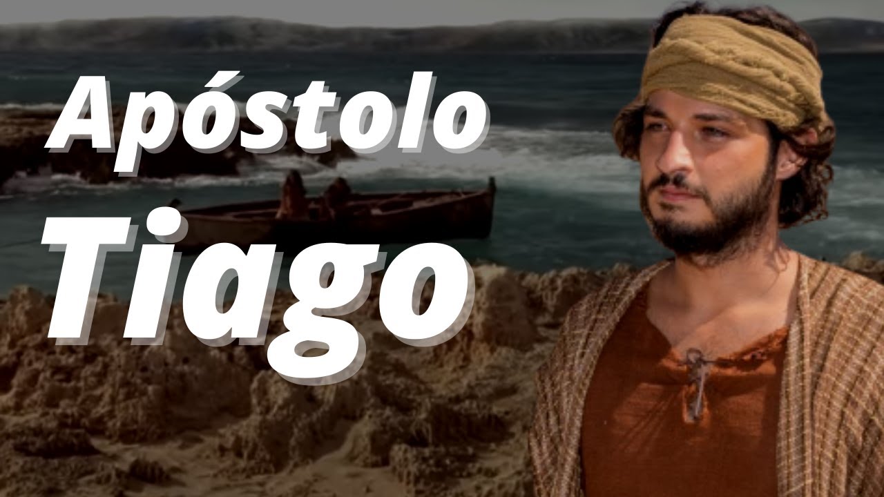 A História De Tiago -Quem Foi O Apóstolo Tiago Maior / O Apóstolo De  Jesus .