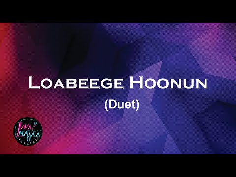 Loabeege Hoonun (Duet) Karaoke