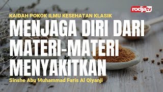 Download lagu Pengobatan Klasik: Menjaga Diri dari Hal Menyakitkan l Sinshe Abu Muhammad Faris Al Qiyanji mp3