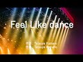 Feel Like dance - globe (高音質/歌詞付き/Romanized Sub)