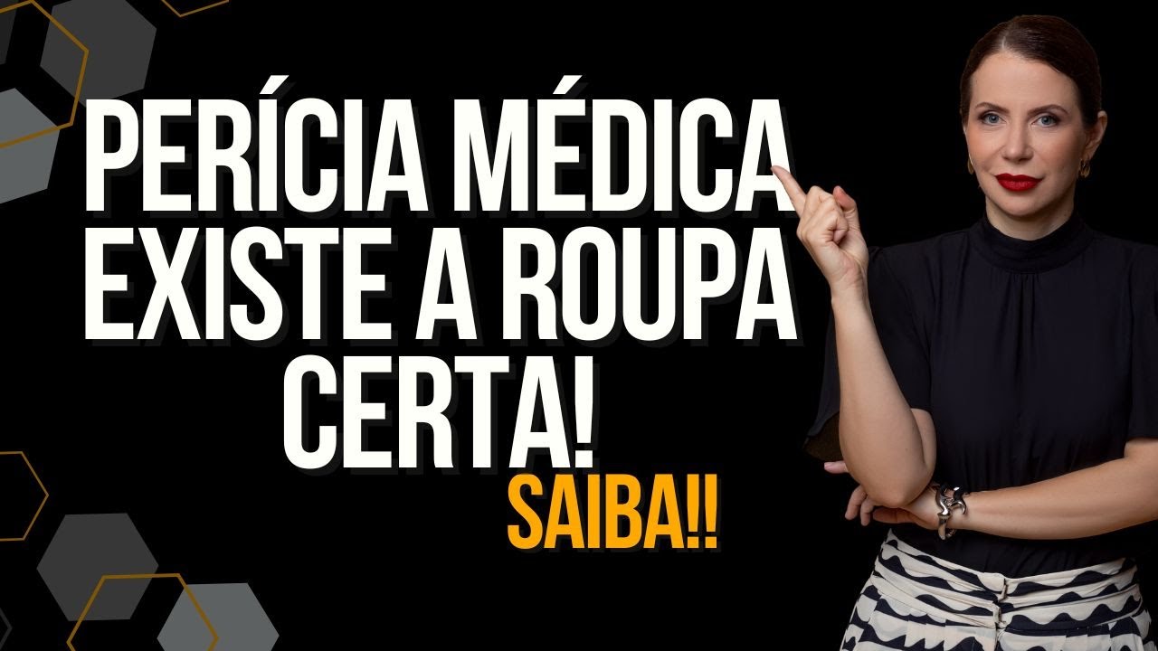 VÁ COM A ROUPA CERTA NA PERÍCIA! #inss #beneficioprevidenciario