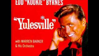 Edd 'Kookie' Byrnes - YULESVILLE  (Christmas)  (1959)