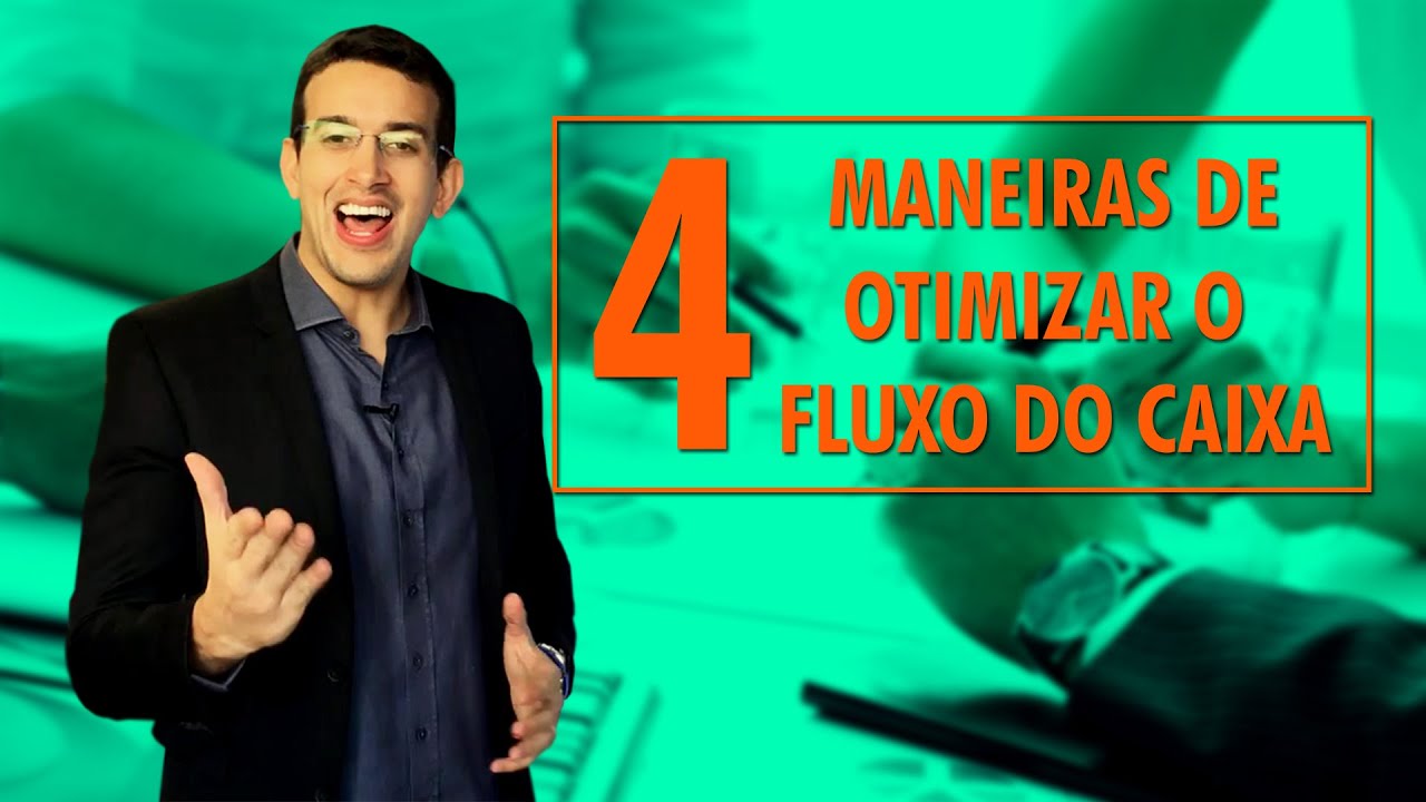 04 Maneiras de Otimizar o Fluxo de Caixa | MARCUS MARQUES