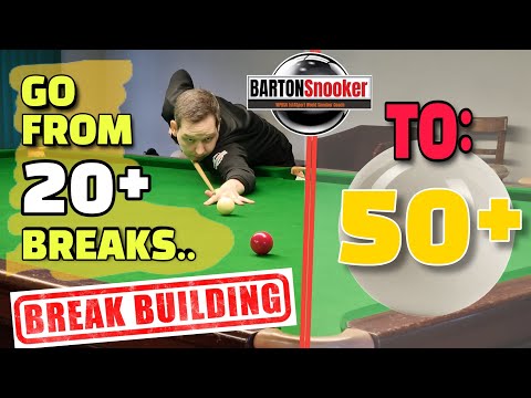 Go from 20+ to 50+ BREAKS | Snooker Break Building Tips