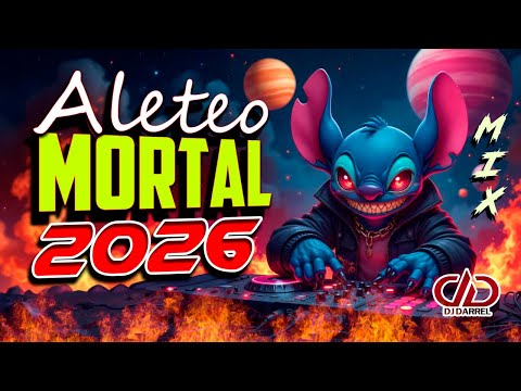 🔥 ALETEO MORTAL MIX 2026 ★GUARACHA MIX★ LO NUEVO Y LO MEJOR PARA RUMBEAR @DjDarrelElapoderado ✔