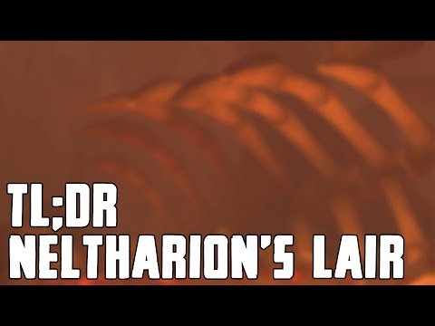 TL;DR - Neltharion's Lair - Walkthrough/Commentary