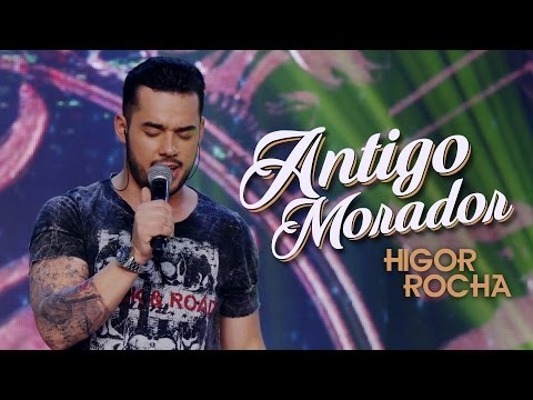 Higor Rocha - Antigo Morador (Clipe Oficial DVD)