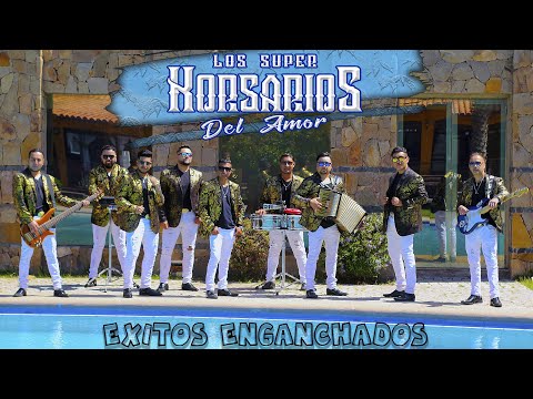 EXITOS ENGANCHADOS | LOS SUPER KORSARIOS DEL AMOR