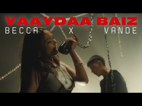 Becca x Vande - Yaaydaa Baiz (Official Music Video)