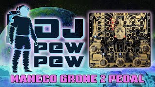 Video thumbnail for Maneco Labs Grone 2 Drone Synthesizer Pedal First Impressions by DJ Pew Pew
