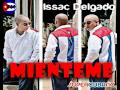 Issac Delgado - Mienteme -
